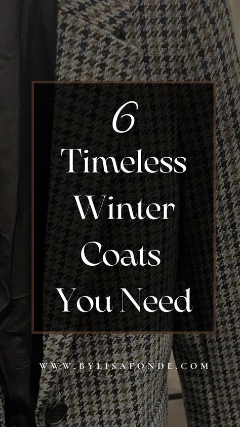 The 6 timeless winter coats you need. The most classy winter coats for women. Best winter coats for women. Elegant coats for winter. Long winter coats for women. Long coat aesthetic. Classy and affordable coats for winter. Fall Coats For Women Classy, Leather Coats For Women Winter, Fall Wool Coat Outfit, Essential Coats For Women, Timeless Coats For Women, Must Have Coats Women, Pattern Coat Outfit, Winter Coats 2024, Best Winter Coats For Women