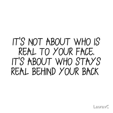 Being A Real Friend Quotes, You Never Know Who Your Real Friends Are, Quote About Real Friends, Friends Stab You In The Back Quotes, Friends Who Have Your Back Quotes, Who Your Real Friends Are Quotes, Work Friends Are Not Real Friends, Finding Real Friends Quotes, Friend Group Drama Quotes