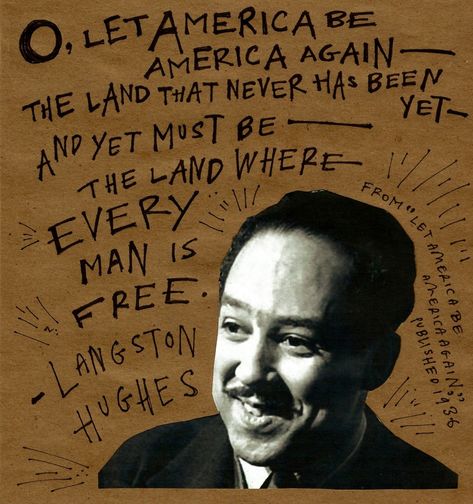 Harlem Langston Hughes, Langston Hughes Quotes, Fancy Homes, Langston Hughes Poems, Natural Vegetation, Black Literature, Langston Hughes, New Class, Shades Of Black