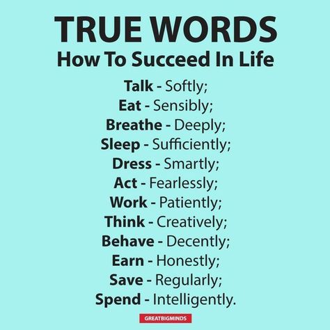True Words - How To Succeed In Life. For more inspiring quotes and sayings, visit www.greatbigminds.com Life Lesson Quotes, The Garden Of Words, Psychological Tips, Attraction Affirmations, Psychology Quotes, Law Of Attraction Affirmations, Lesson Quotes, Quotes And Sayings, Good Life Quotes