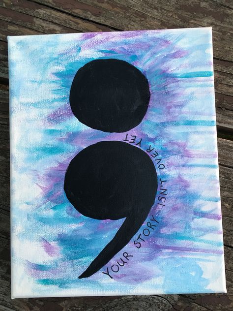 Semicolon project Simple Paintings With Meaning, Canvas Painting Ideas Deep Meaning, Easy Deep Painting Ideas, Meaningful Easy Paintings, Canvas Painting Ideas Meaningful, Deep Canvas Painting Ideas, Deep Easy Paintings, Painting Ideas On Canvas Emotional, Baddie Paintings Canvas Ideas