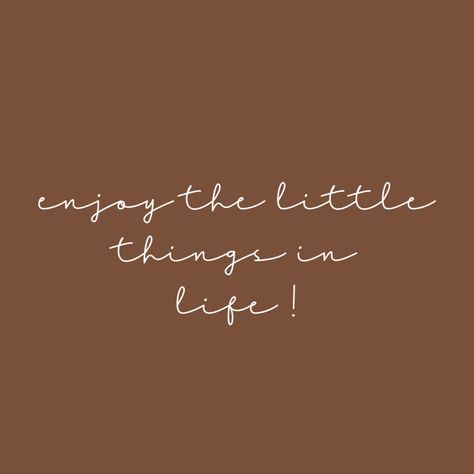 Quote In Brown, Aesthetic Brown Quotes Wallpaper, Cute Brown Quotes Aesthetic, Brown Life Aesthetic, Quotes Aesthetic Brown Pastel, Quotes In Brown Aesthetic, Brown Aesthetic For Widgets, Aesthetic Wallpaper Brown Quotes, Brown Aesthetics Quote