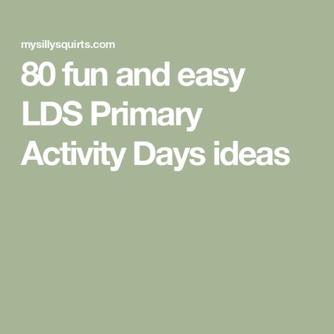 80 fun and easy LDS Primary Activity Days ideas April Activity Days Lds Ideas, Primary Activity Days Ideas, Lds Scavenger Hunt Primary, Last Minute Activity Days Ideas Lds, Primary Activities For Boys, Easy Activity Days Ideas Lds, Activities Days Lds Ideas, Activity Days Boys Lds Ideas, Summer Activity Days Ideas Lds