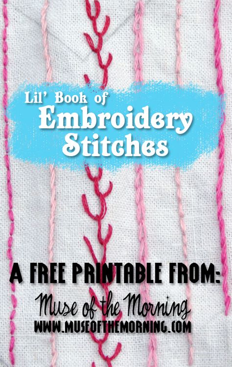 Free Printable: Lil’ Book of Hand Embroidery Stitches – pocket size stitch guide – Muse of the Morning ~ PDF Sewing & Embroidery Patterns for Free-Spirited Children &Adults Embroidery Stitch Guide Printable, Stitch Book Embroidery, Embroidery Book Pattern Free Printable, Printable Embroidery Patterns Free, Embroidery Library Free Pattern, Embroidery Stitch Book, Sewing Stitches By Hand, Free Embroidery Patterns Machine, Bird Embroidery Pattern