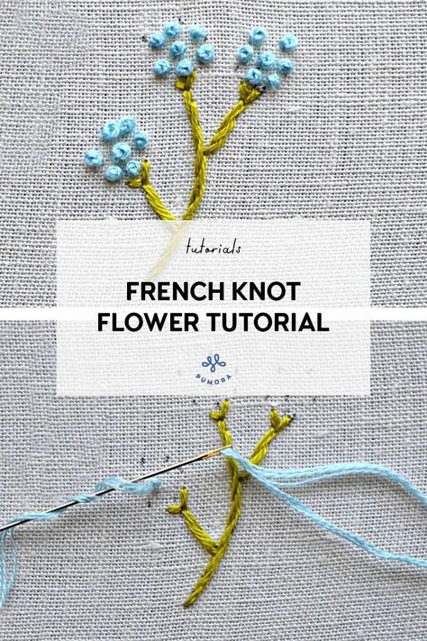 How To Do French Notes Embroidery, How To Do Embroidery Flowers, French Knot Flower Embroidery Designs, Hand Embroidery Techniques, Embroidery Knots Tutorials, Simple Flower Embroidery Tutorial, How To Embroidery Flowers, How To Make Embroidery Flowers, Knot Flower Embroidery