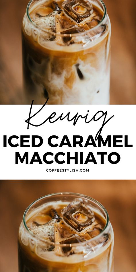 How to make iced caramel macchiato with Keurig. This recipe is so easy and quick and tastes just like your Starbucks iced caramel macchiato #keurig #keurigrecipe #icedcaramelmacchiato Iced Caramel Macchiato Recipe, Keurig Recipes, Caramel Macchiato Recipe, Iced Caramel Macchiato, Macchiato Recipe, Iced Coffee Recipe Easy, Ice Caramel Macchiato, Cold Coffee Recipes, Easy Coffee Recipes