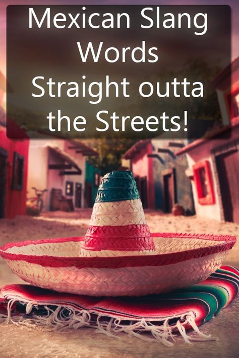 You want to learn Mexican Slang words? Well then, you better not miss this post on the Gritty Spanish Blog if you want to talk like a cool Mexican native! It has audio of each of the slang words in a sentence!  Check out the post!  via @Gritty_Spanish Mexico, Spanish Slang Mexico, Spanish Slang Phrases, Mexican Word Of The Day, Mexican Word Of Day, Beginner Spanish Worksheets, Mexican Slang, Mexican Phrases, Mexican Words