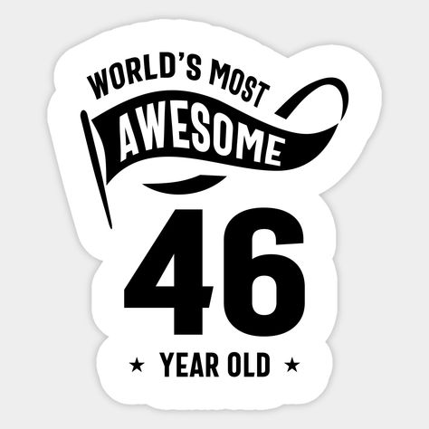 This product makes a perfect gift for anyone who will celebrate their 46th birthday. Get your awesome 46 year old birthday tee now. It is the perfect vintage birthday gift for anyone turning 46 years old. Best Gift for family member, husband, wife, boyfriend, daughter, son, girlfriend, brother, sister or yourself. Sticker Designs, Logos, 46 Year Old Women, 46th Birthday, Birthday Tee, Vintage Birthday, Birthday Gift Ideas, Gift Stickers, Gifts For Family