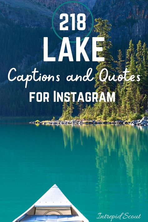 Lake Captions and Quotes for Instagram Lake Captions For Instagram, Boat Captions, Water Captions, Lake Sayings, Lake Life Quotes, Lake Captions, Boating Quotes, Seasons And Weather, Joffre Lake