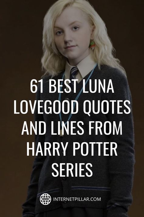 Luna Lovegood, Harry Potter Quotes Luna Lovegood, Luna Quotes Harry Potter, Harry Potter Tattoos Luna Lovegood, Luna Love Good Quotes, Harry Potter Short Quotes, Luna Lovegood Glasses Tattoo, Famous Harry Potter Quotes, Harry Potter Motivational Quotes