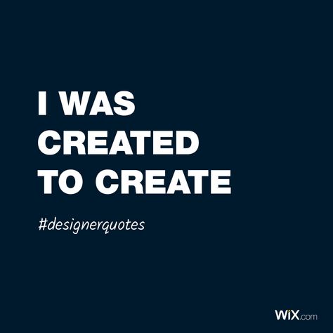 Design Quotes | I was created to create I Was Created To Create, Graphic Design Quotes Creativity, Design Quotes Creative, Graphic Design Inspiration Creativity, Portfolio Quotes, Graphic Designer Quotes, Visualize Quotes, Designer Quotes, Web Quotes