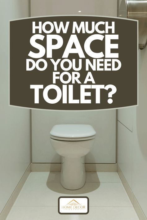 How Much Space Do You Need For A Toilet? - Home Decor Bliss Small Toilet Space Ideas, Toilet Space Measurements, All In One Toilet And Sink, Toilet Closet Dimensions, Corner Water Closet, Water Closets Toilet Room, Diy Water Closet, Water Closet Size, Toilet Space Ideas