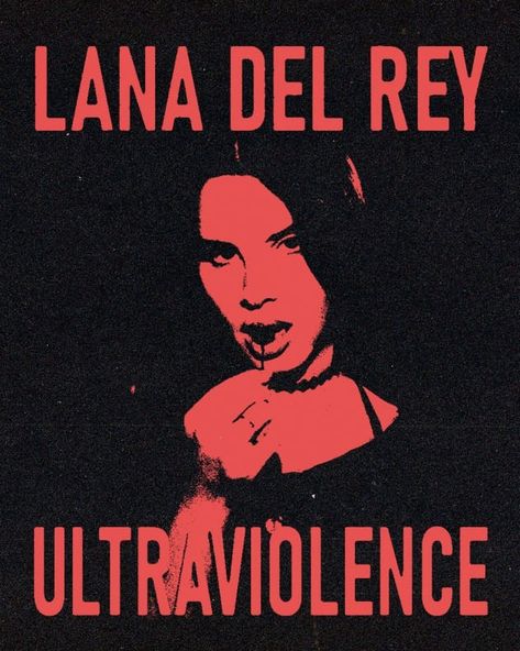 Rockstar Wall Prints, Lana Del Rey Shirt Print, Lana Del Rey Shirt Print Design, Lana Del Rey Shirt Design, Lana Del Rey Pop Art, Ldr Poster, Lana Del Rey Shirt, Lana Del Rey Ultraviolence, Grunge Posters