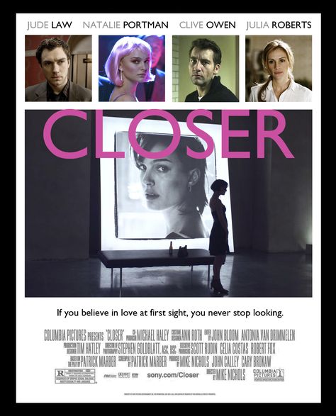 :) Closer 2004, Dope Movie, Movie Quotes Inspirational, Closer Movie, Mike Nichols, Film Posters Art, Movie Posters Design, We Movie, Alternative Movie Posters