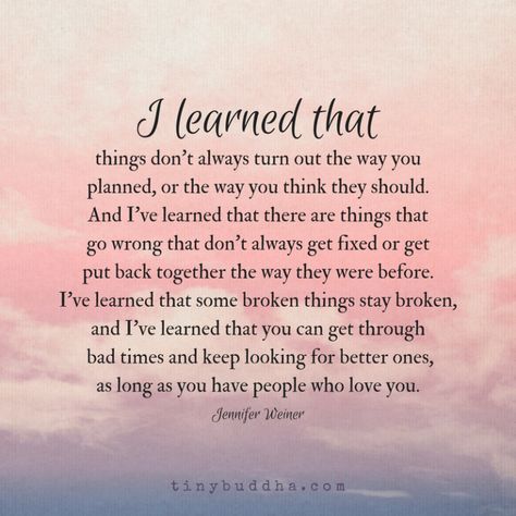 Things Don't Always Turn Out the Way You Planned - Tiny Buddha Family Quotes, Healing Quotes, Family Quotes Strong, Conversation Quotes, Family Quotes Inspirational, Planning Quotes, Memories Quotes, Time Quotes, A Quote