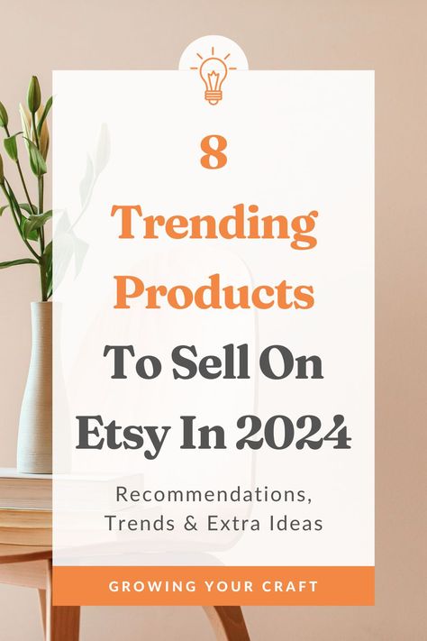 8 Trending Products To Sell On Etsy In 2024 Etsy Most Popular Products, Top Selling Handmade Items, Trending Side Hustles, Trendy Etsy Items, Top Products To Sell Online, Product Ideas To Sell Online, Top Things To Sell On Etsy, Trend Products To Sell, Top Selling Etsy Products