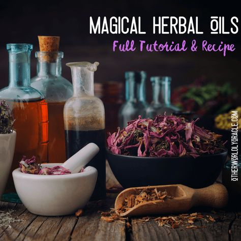 Magical Oils: How to Make Herb Infused Oils + Magical Oils Recipes! Magical Oils Witch, Oil Recipes Witchcraft, Magick Oil Recipes, Novice Witch, Witchy Oils, Herbal Oil Recipes, Money Oil Recipe, Wicca Oils, Herb Infused Oils