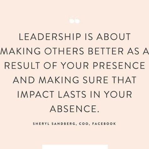 Team Leader Quotes, Good Leaders Quotes, Mentorship Quote, Great Leader Quotes, Leadership Quotes Work, Women Leadership Quotes, Coworker Quotes, Professional Quotes, Good Leadership Skills