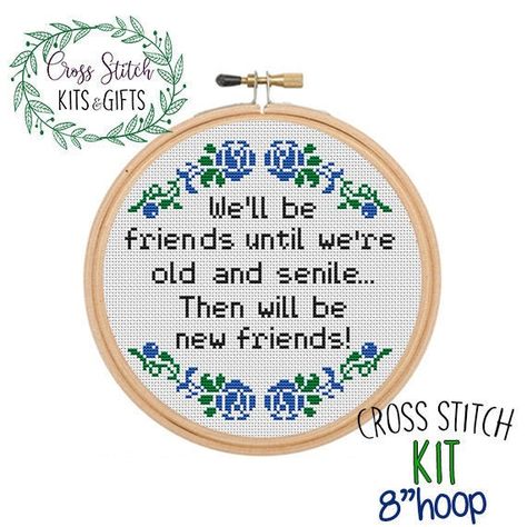 We Will Be Friends Until We Are Old And Senile. Than We Will Be New Friends. Funny Starter Cross Stitch Kit. Sarcastic DIY Design. Friends https://etsy.me/3x5tReV #birthday #embroidery #crossstitch #starterkit #crossstitchkit #subversivemodern #snarkycrossstitch #moder Patchwork, Sarcastic Cross Stitch, Birthday Embroidery, Funny Embroidery, Cross Stitch Beginner, Cross Stitch Quotes, Funny Cross Stitch Patterns, Subversive Cross Stitch, Cross Stitch Needles