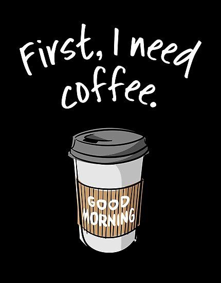 “First, I need coffee. Good Morning” T-shirt design - trendy coffee quote with takeaway cup cartoon. For every coffee addict on Monday morning before their first cup of caffeinated goodness. Sleep quotes. Monday morning quotes. Coffee lover gift ideas. Cappuccino, latte, mocha drink. Coffee cup + mug. Caffeine addict gag gift. Never enough sleep t shirt. Funny tee design. #monday #morning #coffee #quotes #inspiration #design #tshirt #shirt #tshirtdesign #tees #streetwear #apparel #funnytees #gra Good Morning Coffee Gif Cups, Good Morning Coffee Cup, Mocha Drink, Cup Cartoon, Morning Coffee Cups, Quotes Monday, Funny Good Morning, Monday Morning Quotes, Caffeine Addict