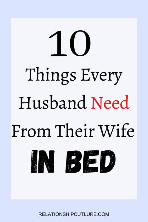 10 things every husband need from their wife in bed What Do Men Want, Woman Tips, Say Something Nice, Crave You, What Men Want, Men Love, Healthy Relationship Tips, Healthy Marriage, Crazy About You