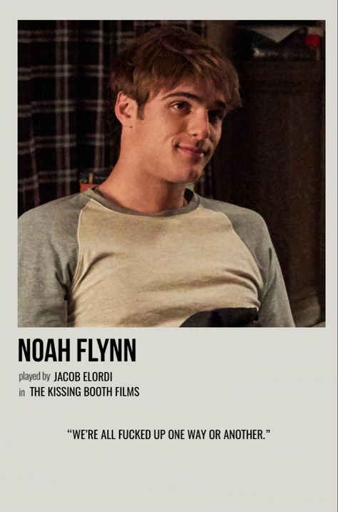 minimal polaroid character poster for noah flynn from the kissing booth films Jacob Elordi Poster, Jacob Elordi Polaroid, The Kissing Booth Poster, Hot Movie Characters, Noah From The Kissing Booth, Jacob Elordi The Kissing Booth, Noah Kissing Booth, The Kissing Booth Aesthetic, Kissing Booth Quotes