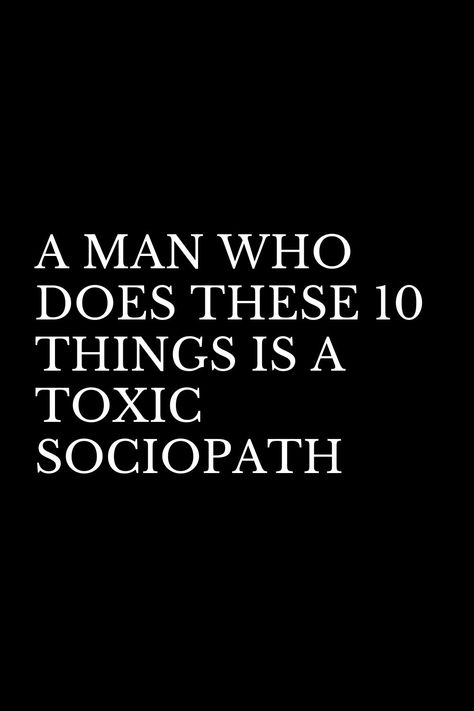 Says One Thing Does Another Quotes, Sociopathic Behavior Men, Youre Not The Same Person Quotes, Used By A Man Quotes, Narcisstic Men Quotes, What Is A Man Quotes, Quotes About Abusers, Quotes About Sociopaths, Toxic Divorce Quotes