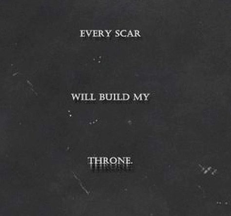 Every scar will build my throne 🙌🏼 #quotes #lifequotes #buildanempire Build Your Own Empire Quotes, Scarred For Life Quotes, Every Scar Will Build My Throne, Crusader Quotes, God Warrior Quotes, Build Your Empire Quotes, King Quotes Aesthetic, Royalty Quotes Aesthetic, Dark Royalty Aesthetic Prince