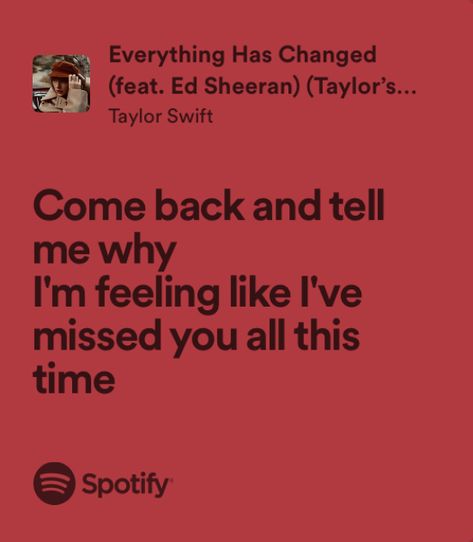 Kate Winslet, Everything Has Changed Lyrics, Everything Has Changed Taylor Swift, Taylor Swift Ed Sheeran, Everything Has Changed, Taylor Lyrics, Everything Has Change, Miss You All, Ed Sheeran