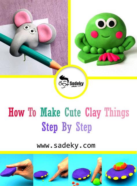 How To Make Cute Clay Things Step By Step Easy | Sadeky Clay Figures Easy Step By Step, Cute Clay Things, Clay Projects Kids, Clay Modelling For Kids, Polymer Clay Projects Diy, Clay Handprint, Clay Art For Kids, Craft Activity For Kids, Clay Easy