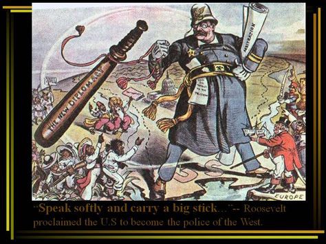 "Speak softly and carry a big stick. . ." Roosevelt proclaimed the U.S. to become the police of the west. American Propaganda, American Imperialism, Monroe Doctrine, History Exam, Teddy Roosevelt, American Government, Cartoon World, Theodore Roosevelt, History Class