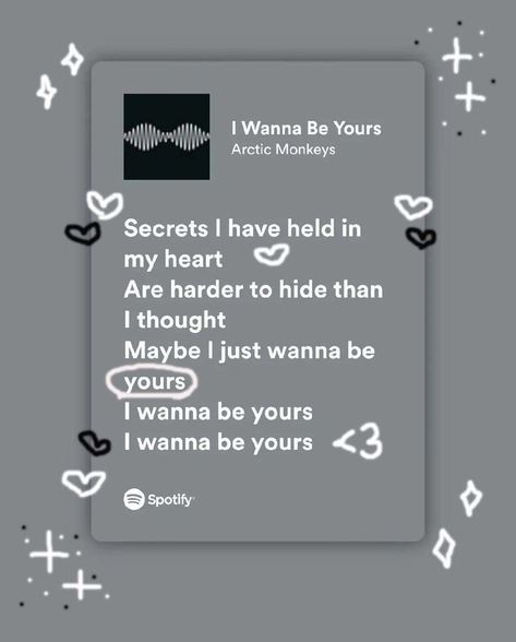 I Wanna Be Yours, Wanna Be Yours, Great Song Lyrics, Meaningful Lyrics, Music Is My Escape, 1 Aesthetic, Song Lyric Quotes, Pop Lyrics, Yours Lyrics