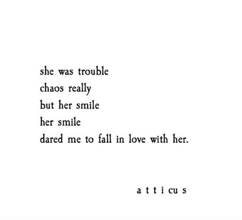 'Her Smile' #atticuspoetry #atticus #poetry #poem #her #smile #chaos #wild #love Her Smile Quotes, Atticus Poems, Best Relationship Quotes, R M Drake, Atticus Quotes, Keep Smiling Quotes, The Best Relationship, Good Relationship Quotes, Pretty Mugs