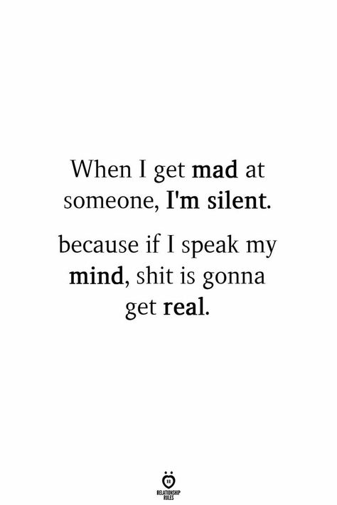 Humour, Annoyed Quotes, Rage Quotes, Speak My Mind, Mad Quotes, Silent Quotes, Angry Quote, Anger Quotes, My Demons