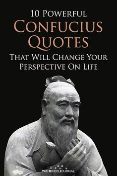 Public Domain Quotes Before 1923, Confucius Quotes, Perspective Quotes, Perspective On Life, Life Quotes Love, Philosophy Quotes, Badass Quotes, Quotable Quotes, Wise Quotes