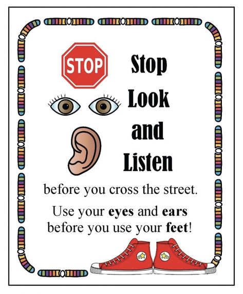 "Stop Look & Listen" Safety Poster Poster For Road Safety, Prek Safety Activities, Bus Safety For Preschoolers, Safety Arts And Crafts For Preschoolers, School Safety Activities For Kids, Safety Activities For Kids Preschool, Pedestrian Safety Activities, Traffic Rules For Kids, Road Safety Games