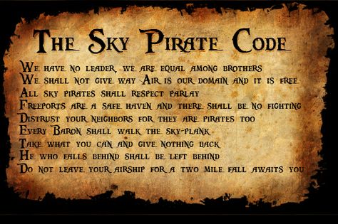 Pirate rules! Sky Pirate, Pirate Code, Pirate Quotes, Weird West, Pulp Adventure, Steampunk Pirate, Steampunk Cosplay, Pirate Life, Victorian Steampunk