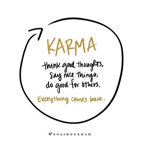 Karma: think good thoughts, say nice things, do good for others. Everything comes back! Karma quotes. Karma Quotes, Do Good Quotes, Karma Quotes Truths, Aquarius Truths, Hindi Quotes On Life, Inspirational Quotes About Success, Doing Me Quotes, Good Karma, Daily Inspiration Quotes