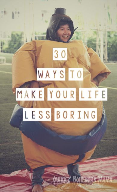 Ways To Make Life More Interesting, How To Make Your Life Less Boring, Simple Ways To Change Your Look, How To Have Fun In Life, How To Live A Full Life, How To Make Your Life Feel Like A Movie, How To Make My Life More Interesting, How Not To Be Boring, How To Have An Interesting Life