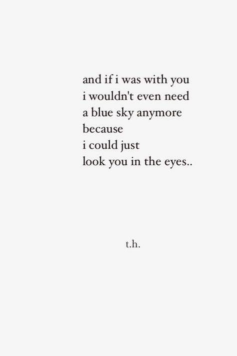 Blue eyes poem Quotes For Eyes Feelings, Poems About Eyes, Blue Eyes Quotes, Blue Eye Quotes, Eyes Quotes Love, Eyes Poetry, Short Love Quotes For Him, Eyes Quotes, Frank Morrison