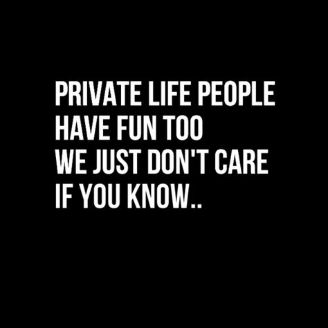 Show Off Quotes, Smart Quotes Wisdom, Social Media Quotes Truths, Privacy Quotes, Private Life Quotes, Social Media People, Pinterest Quotes, Social Media Detox, Smart Quotes