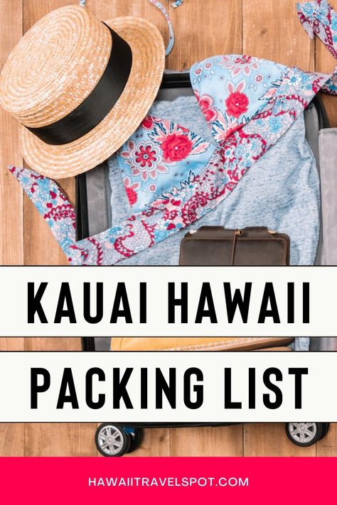 The Only Kauai Packing List You Need - Hawaii Travel Spot Travel Capsule Hawaii, Packing List For Kauai, Packing For Kauai, Packing For Kauai Hawaii Vacation, What To Pack For Kauai, What To Wear In Kauai Hawaii, Kauai Packing List, Kauai Packing List For Women, Kauai Outfit Ideas