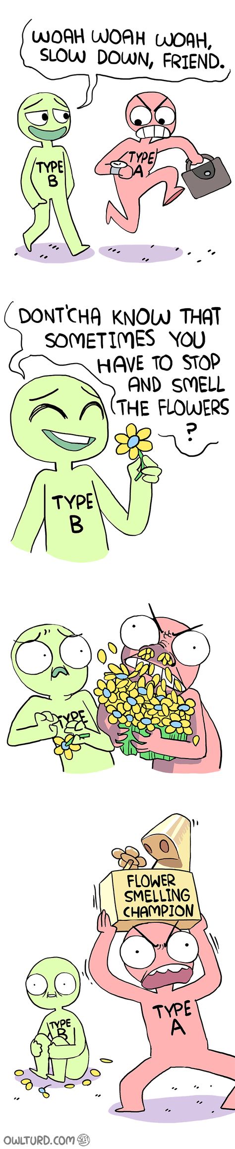 Type A vs Type B Comic Owlturd Comics, Type A Type B, 4 Panel Life, Online Comics, Memes Humor, Komik Internet Fenomenleri, Cute Comics, Funny Pins, Type A