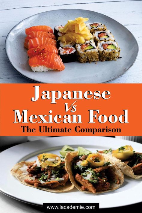 Japanese vs. Mexican Food: Cuisine Showdown 2024 Enchiladas, Japanese Food Traditional, How To Make Sushi, Tempura, Taco Tuesday, Sashimi, Mexican Food, Japanese Food, Natural Flavors