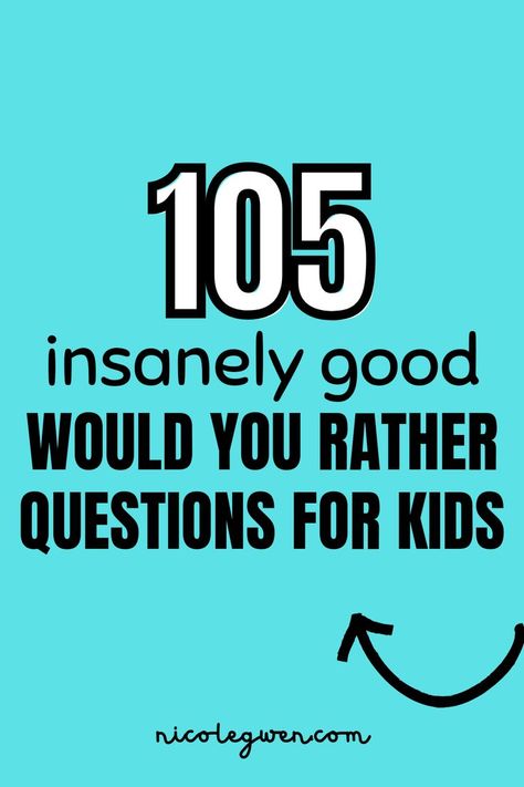 would you rather for kids Would Rather Questions, Would U Rather Questions, Bible Questions For Kids, Would You Rather Kids, Silly Questions To Ask, Best Would You Rather, Questions To Ask Your Kids, Funny Would You Rather, Would You Rather Game