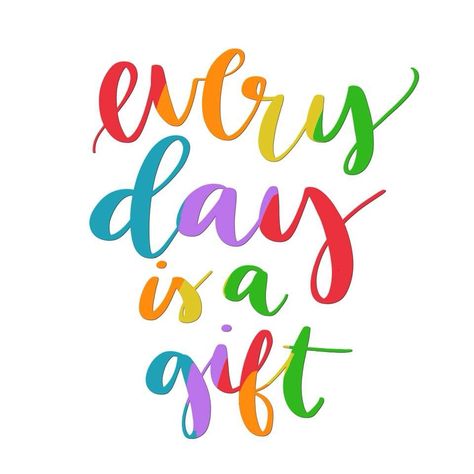 Every Day Is A Gift Quotes, Colorful Quotes Bright, Colors Quotes Inspirational, Hope Word Art, Every Day Is A Gift, Colorful Quotes, Happy Day Quotes, Umbilical Cord, Classroom Quotes