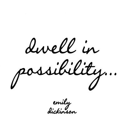 Possibility - Google Search Albert Einstein, Emily Dickinson, Dwell In Possibility, Bon Courage, Famous Author Quotes, Never Stop Dreaming, It Goes On, E Card, Wonderful Words