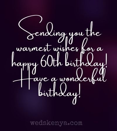 Happy 60th Birthday Messages Happy 60th Birthday Girlfriend, Happy 60 Th Birthday Wishes, Happy 60th Birthday Woman Wishes, 60th Birthday Messages For Women, Happy 60 Birthday Wishes For Her, Happy 60th Birthday Quotes, Happy 60th Birthday Sister, Happy 60th Birthday Woman Funny, 60 Birthday Quotes