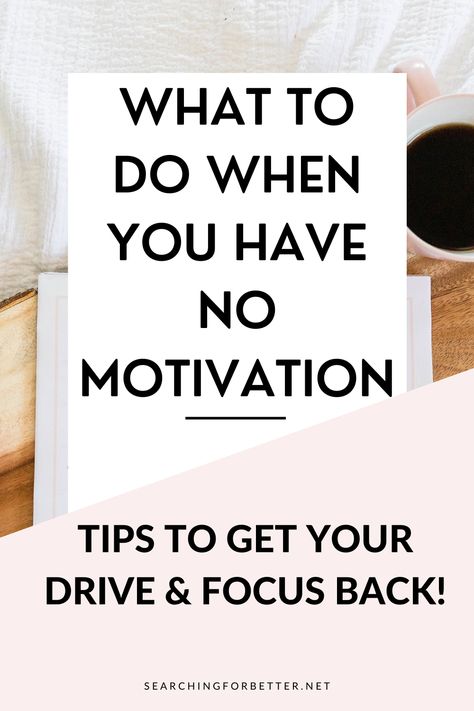 What To Do When You Have No Motivation. Nothing is harder in life when you have no motivation or drive to do anything! These are simple things to do when you have no drive or focus and can't get motivated - or especially when you have no energy! What Drives You, Lost Motivation, No Energy, Cognitive Therapy, Mental Health Check, Personal Improvement, Lack Of Motivation, Get Motivated, Emotional Wellbeing