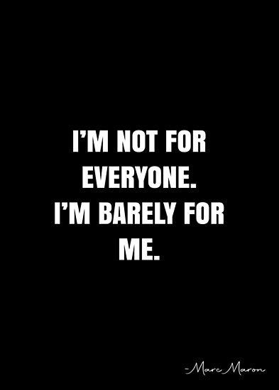 I’m Awesome Quotes, I’m Unstoppable Quotes, I'm Not For Everyone Quote, I’m Doing My Best Quotes, Im Not Special Quotes, I’m Not For Everybody Quotes, I’m Different, I’m Not For Everyone Quotes, I’m Good Quotes